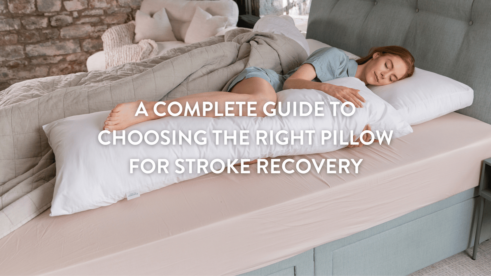 a guide to choosing the right pillow for stroke recovery